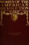 [Gutenberg 49412] • The Women of The American Revolution, Vol. 2